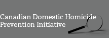 Canadian Domestic Homicide Prevention Initiative